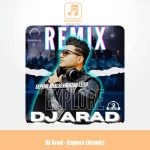 دانلود آهنگ دیجی آراد اکسپلور (ریمیکس بهزاد لیتو و سپهر خلسه) دانلود آهنگ دیجی آراد اکسپلور (ریمیکس بهزاد لیتو و سپهر خلسه)