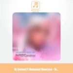 دانلود آهنگ دیجی باربد و محمد موریانی ریمیکس تهران فیت 47