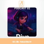 دانلود آهنگ دیجی ان میکس پادکست دیوا ۲