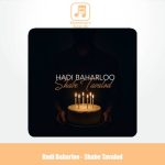 دانلود آهنگ هادی بهارلو شب تولد