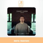 دانلود آهنگ امیر کا دمت گرم