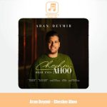 دانلود آهنگ آران دیمیر چشم آهو