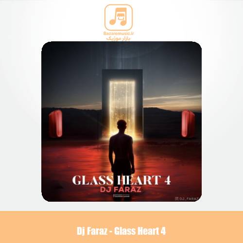 دانلود آهنگ دیجی فراز پادکست گلس هرت ۴ دانلود آهنگ دیجی فراز پادکست گلس هرت ۴