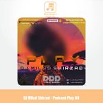 دانلود آهنگ دیجی میلاد شیرزاد پادکست پلی 8