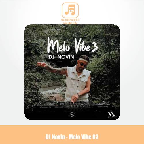 دانلود آهنگ دیجی نوین پادکست ملو وایب 3