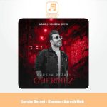 دانلود آهنگ گرشا رضایی قرمز (ریمیکس آرش محسنی)