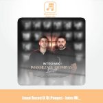 دانلود آهنگ ایمان رضایی , Dj Pooyas اینترو میکس 1