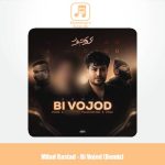 دانلود آهنگ میلاد راستاد بی وجود (ساقی ورژن رپ)