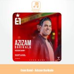 دانلود آهنگ ایوان بند عزیزم باریکلا (حسین شریفی)