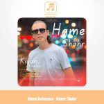 دانلود آهنگ کیان رهنما همه شهر