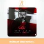 دانلود آهنگ مهدی دارابی زخم کاری (اجرای زنده)