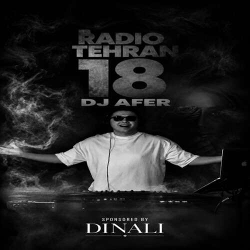 ریمیکس دیجی ای فر (عارف) پادکست رادیو طهران 18