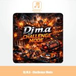 دانلود آهنگ Dj M.A Challenge Mode (ریمیکس)