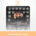دانلود آهنگ ایمان رضایی , Dj Pooyas پادکست اینترو میکس 1