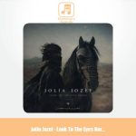 دانلود آهنگ Jolia Jozef Look To The Eyes Horse