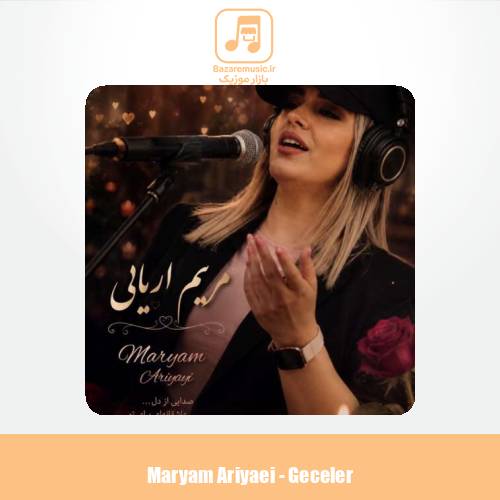 دانلود آهنگ مریم آریایی گجلر (ترکی)