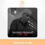 دانلود آهنگ سجاد فراست لب تیغ