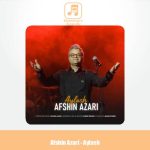 دانلود آهنگ افشین آذری ایلش