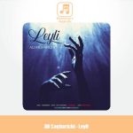 دانلود آهنگ علی ساغریچی لیلی