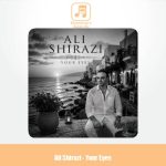 دانلود آهنگ علی شیرازی چشم تو