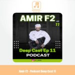 دانلود آهنگ امیر F2 پادکست دیپ کست 11