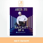 دانلود آهنگ امیر F2 پادکست رپ کست 4