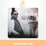 دانلود آهنگ مرتضی دادمهر نفسی