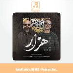 دانلود آهنگ نوید فرید و دیجی ام ار دی پادکست هزار ۱